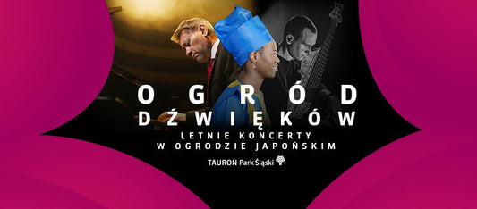 OGRÓD DŹWIĘKÓW - summer concerts in Japanese Garden – KATOWICE, Tauron Park Śląski, 29.08.2025